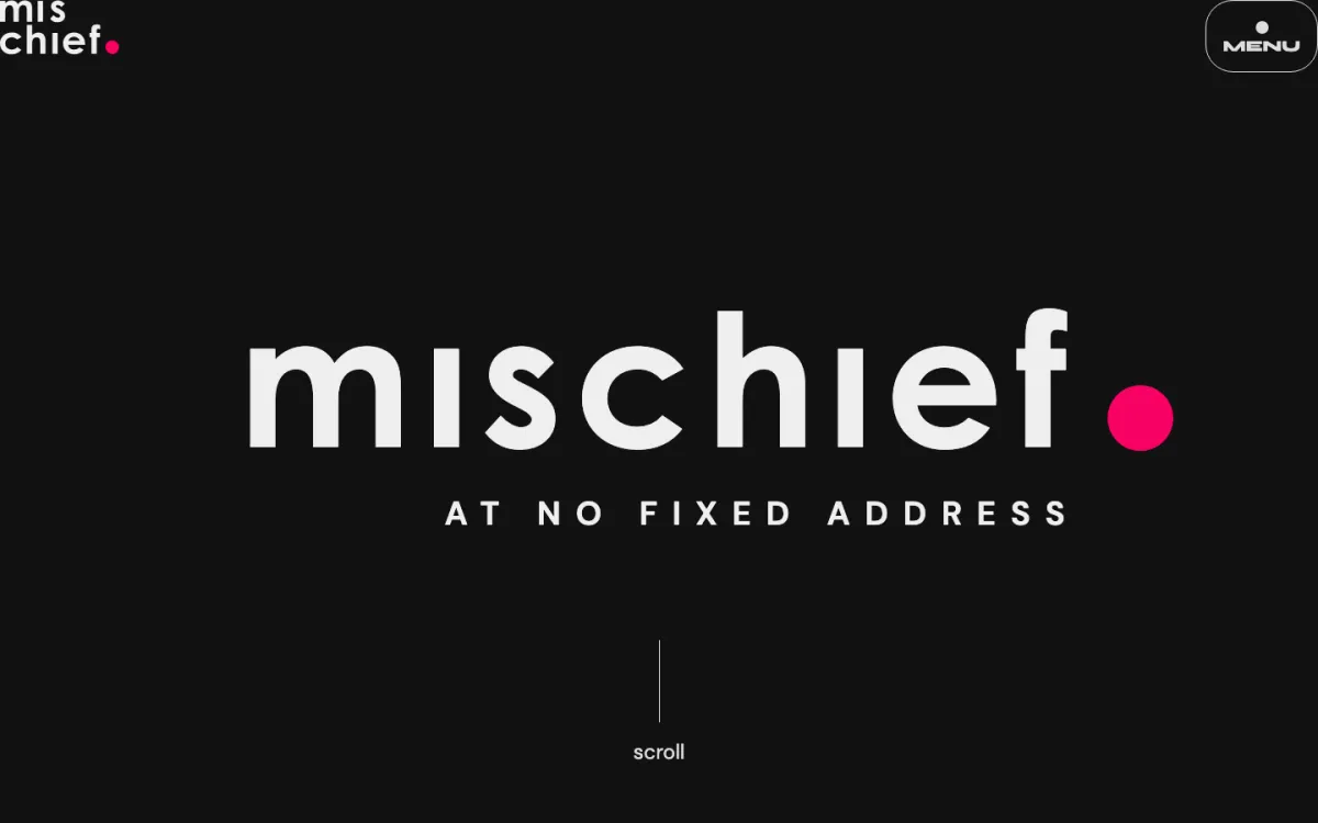 Mischief @ No Fixed Address homepage, captured September 28, 2026
